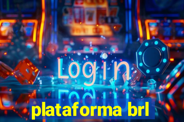 plataforma brl